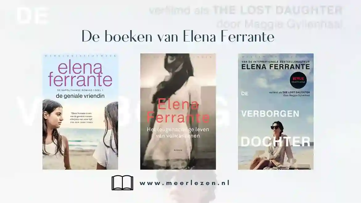 Wie is Elena Ferrante en is de serie een aanrader?