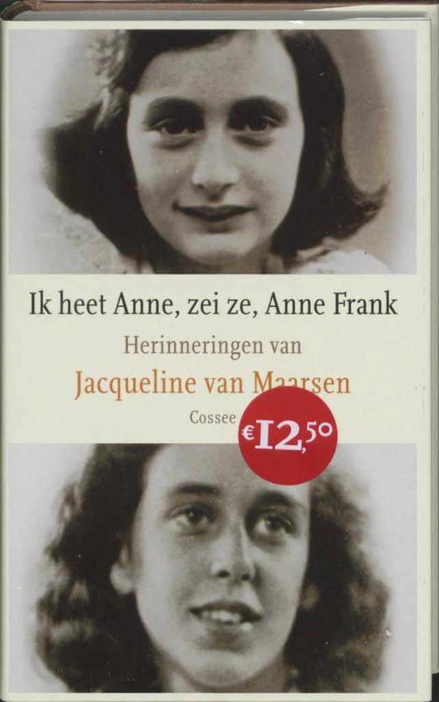 Ik heet Anne, zei ze, Anne Frank