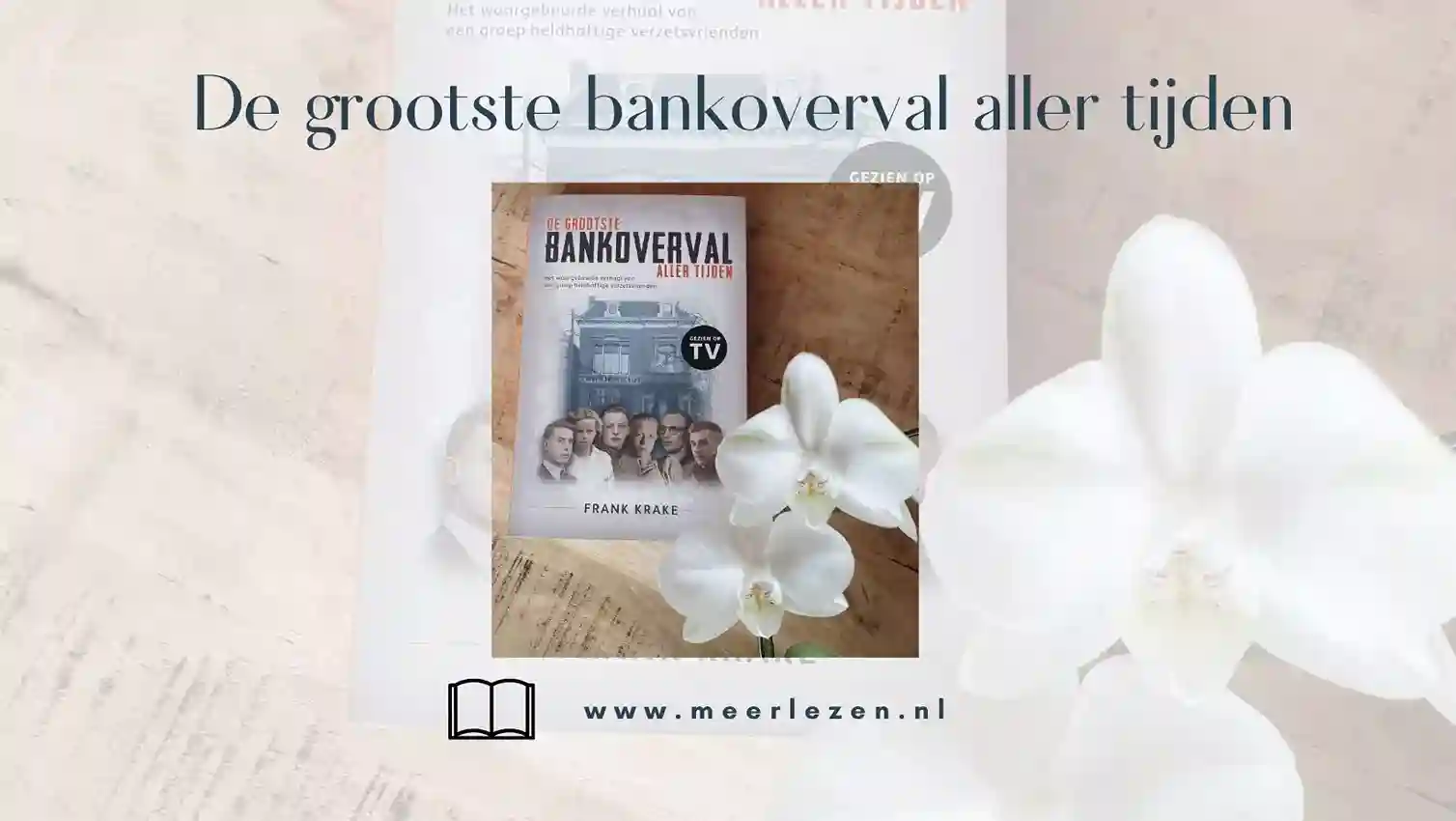 De grootste bankoverval aller tijden – boek van Frank Krake