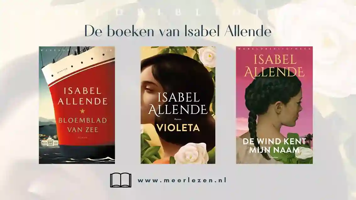 Isabel Allende: haar beste boeken & het nieuwste boek