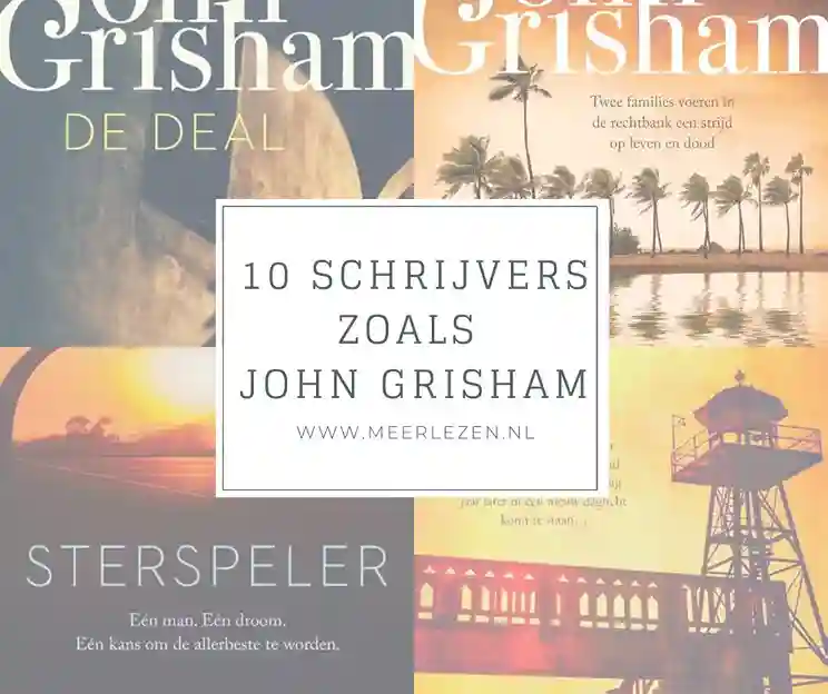 10 schrijvers zoals John Grisham
