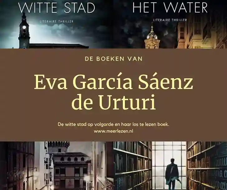 De witte stad, de boeken van Eva García Sáenz de Urturi op volgorde