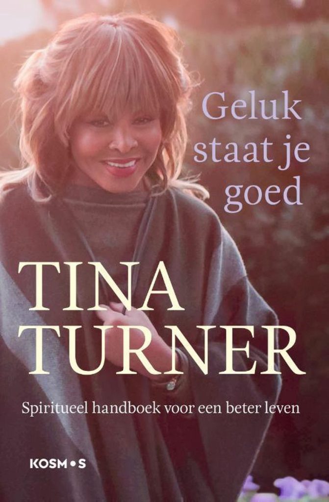 Geluk staat je goed Tina Turner beste biografieboeken