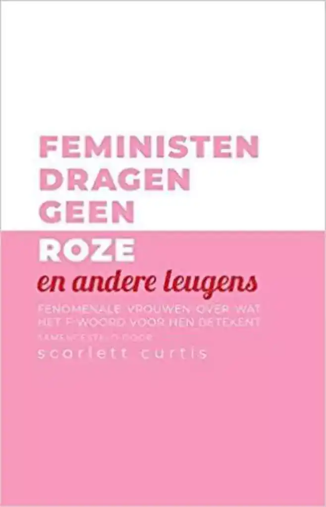 feministen-dragen-geen-roze-scarlett-curtis