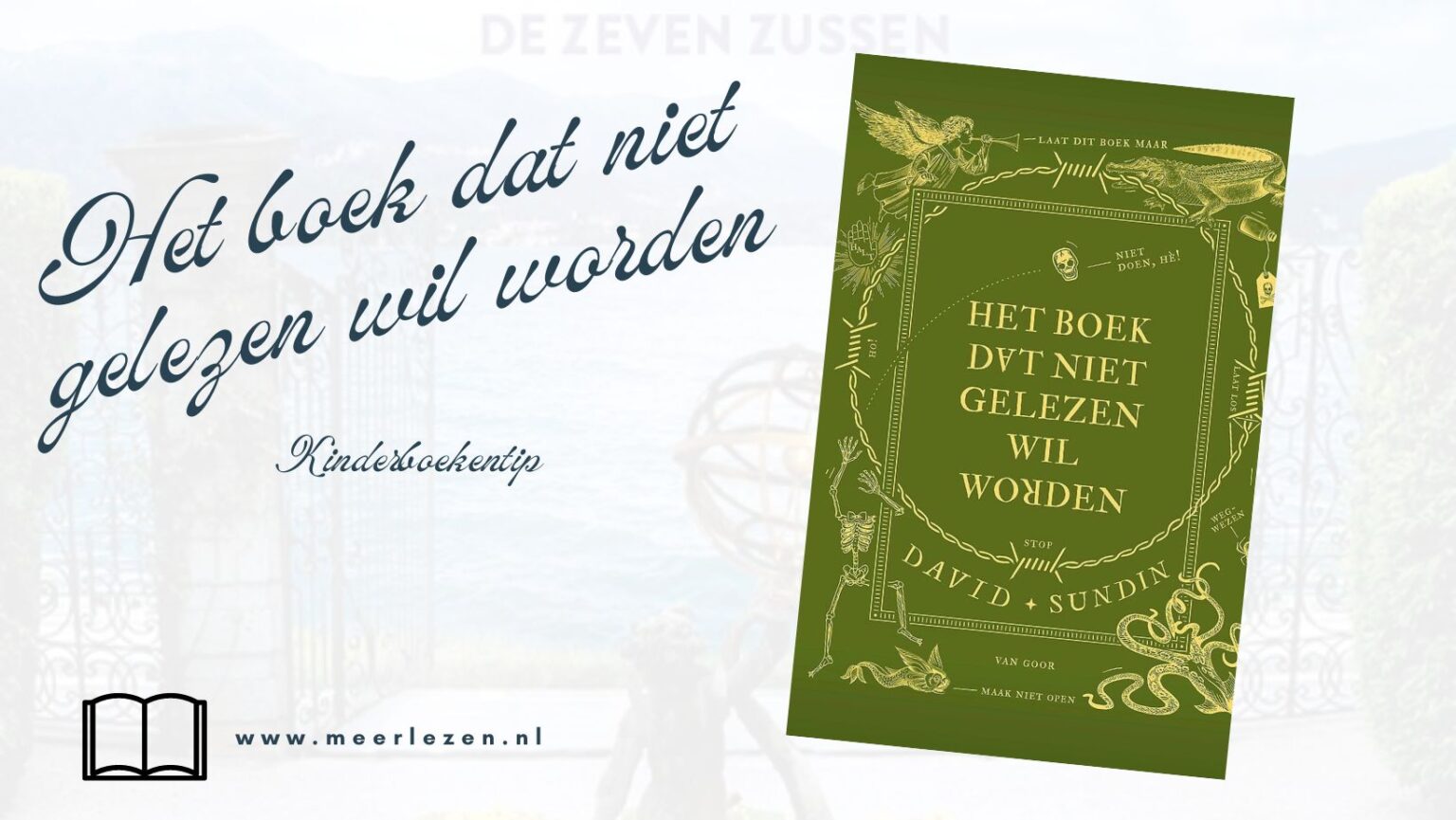 Recensie: Het Boek Dat Niet Gelezen Wil Worden - David Sundin - Meer Lezen