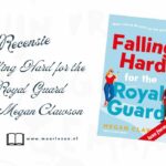 Recensie Falling Hard for the Royal Guard Megan Clawson