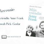 Recensie Mijn vriendin Anne Frank van Hannah Pick-Goslar