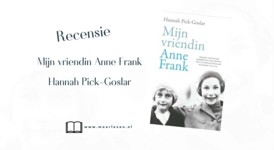 Recensie Mijn vriendin Anne Frank van Hannah Pick-Goslar