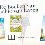 De boeken van Jackie van Laren op volgorde heerlijke romans van Nederlandse bodem