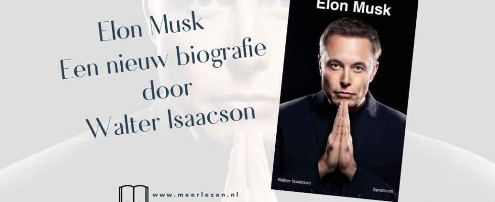 Elon Musk, een nieuwe biografie door Walter Isaacson