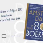 Recensie Amsterdam in bijna 80 boeken