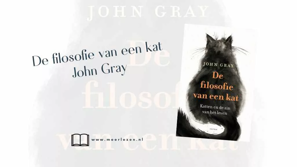 Recensie: De filosofie van een kat, John Gray