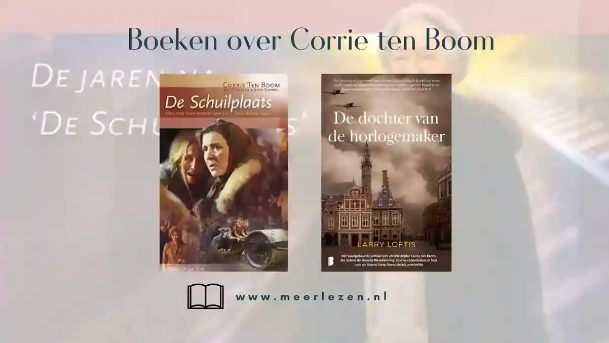 10 boeken over Corrie ten Boom, een Nederlandse verzetsheldin