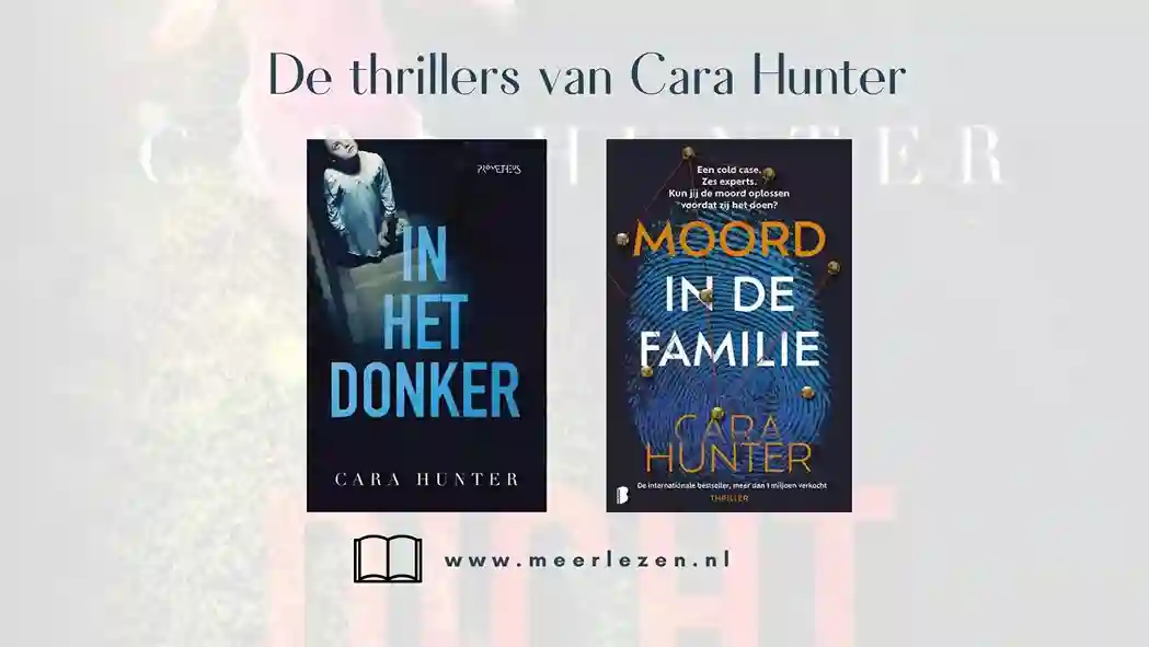 De boeken van Cara Hunter op volgorde thrillers met originele invalshoek
