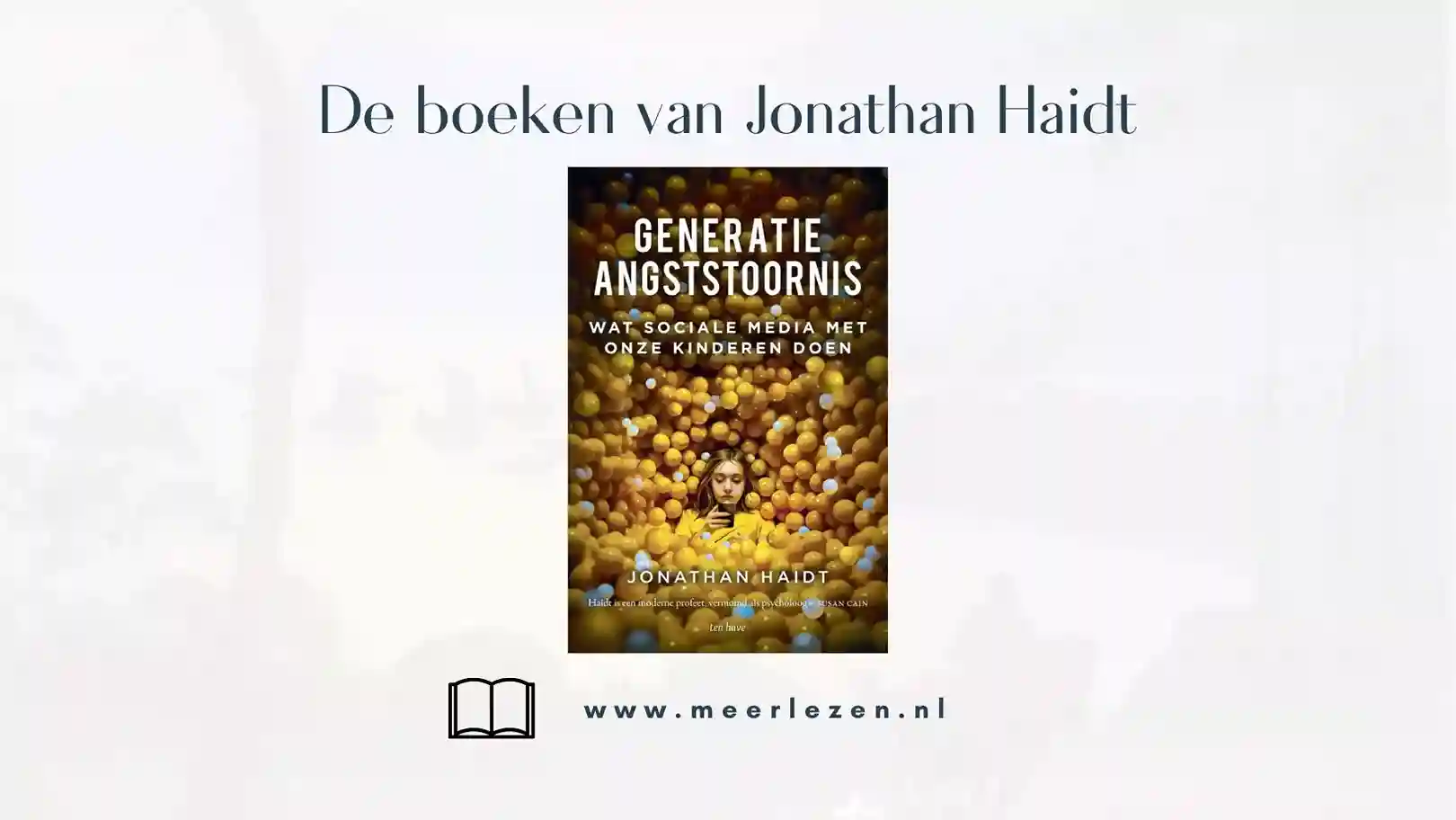 De boeken van Jonathan Haidt, Generatie Angststoornis – bescherm je kinderen tegen sociale media