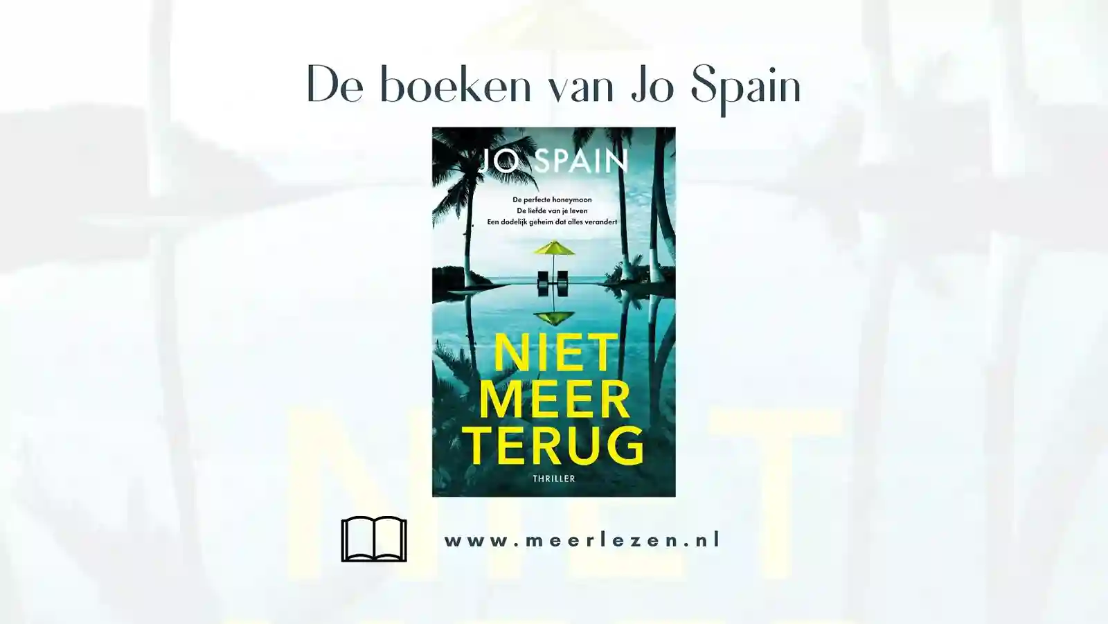 De boeken van Jo Spain, nieuwste boek uitgelicht