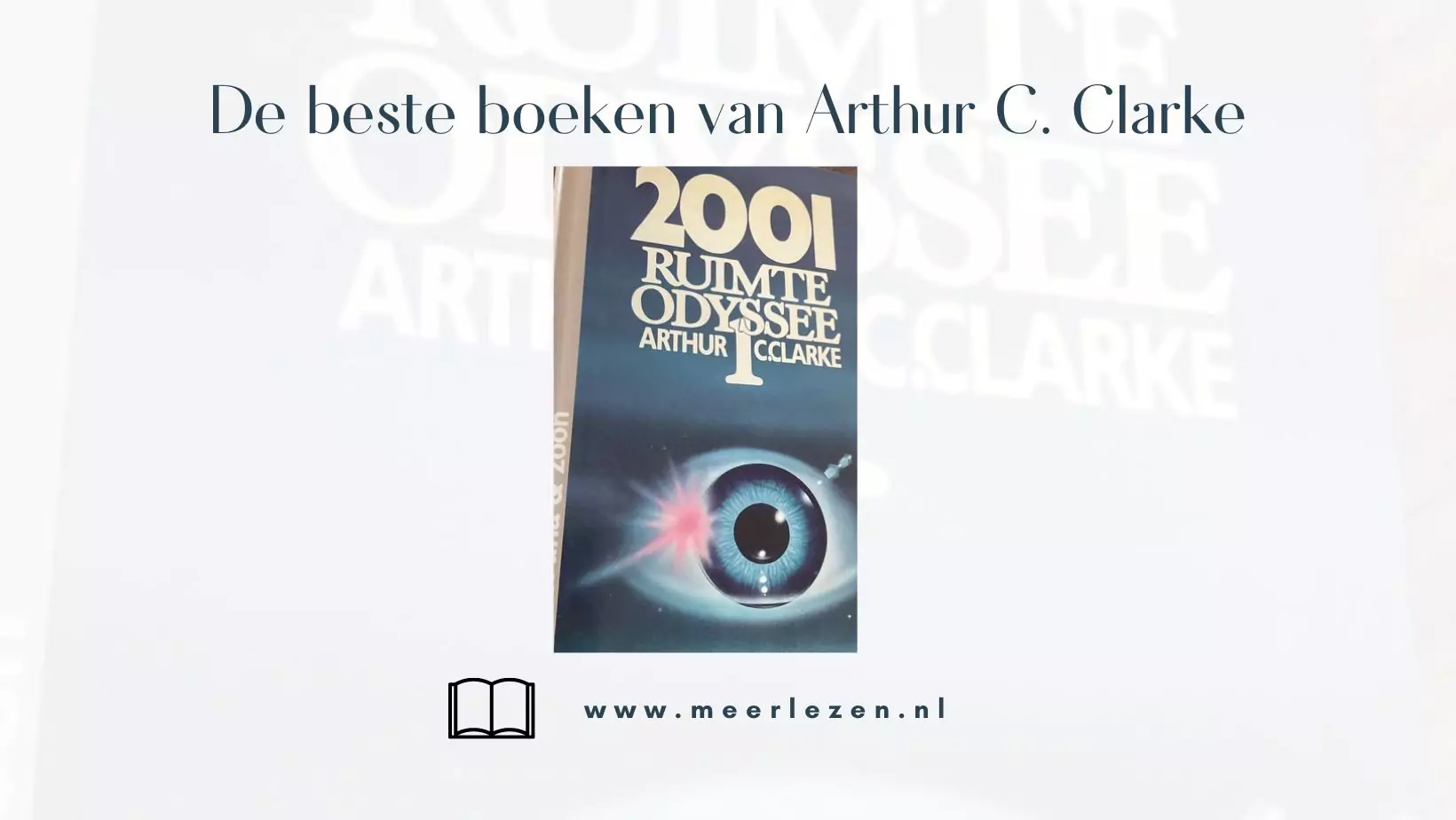 De 6 beste boeken van Arthur C. Clarke